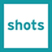Shots